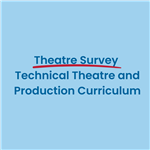 theatre survey technical theatre and production curriculum